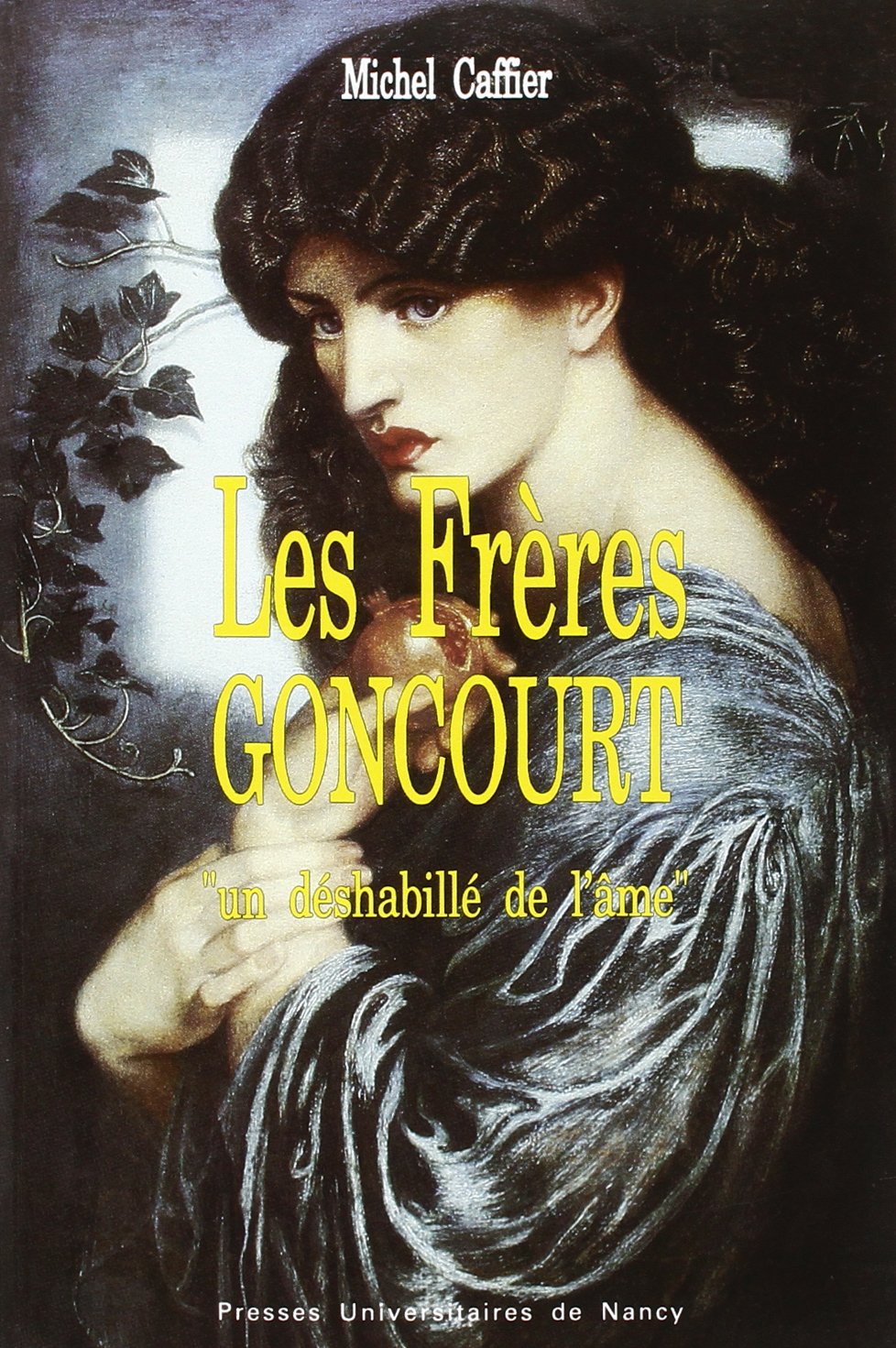 Freres goncourt (les). un deshabille de l'ame: Un déshabillé de l'âme Memories