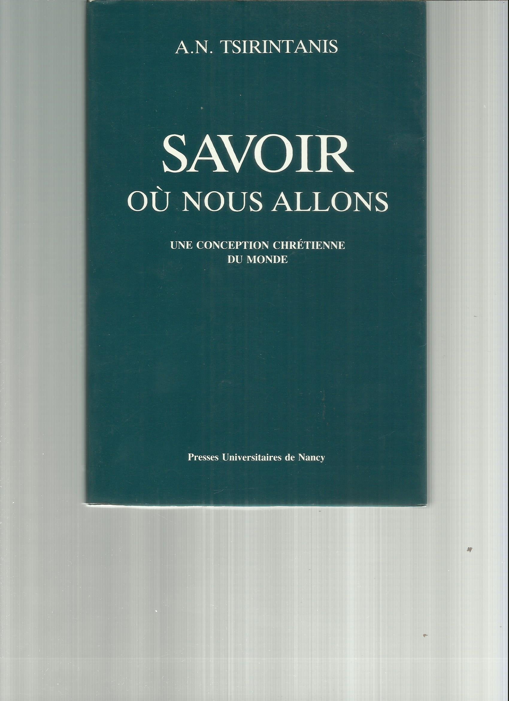 Savoir où nous allons: Une conception chrétienne du monde book