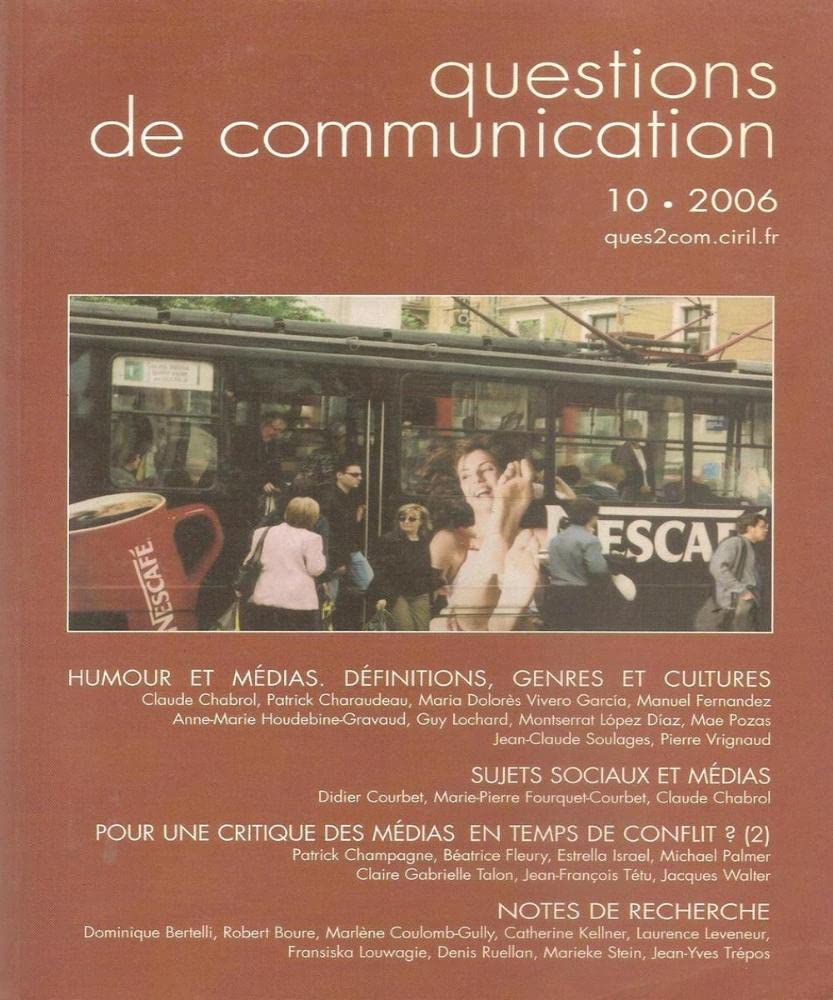 Questions de Communication, N 10/2006. Humour et Medias. Definitions, Genres et Cultures Books