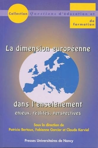 La dimension européenne dans l'enseignement : Enjeux, réalités, perspectives Education & Training