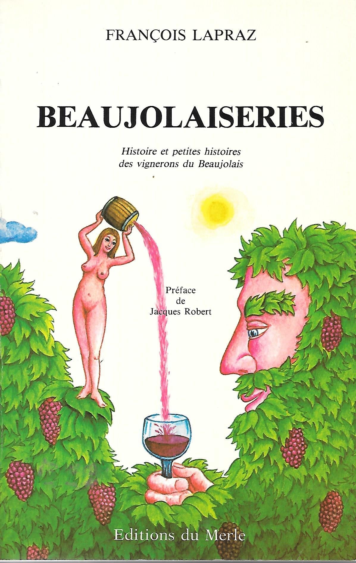 Beaujolaiseries : Histoire et petites histoires des vignerons du Beaujolais (Collection Mosaïque) Books
