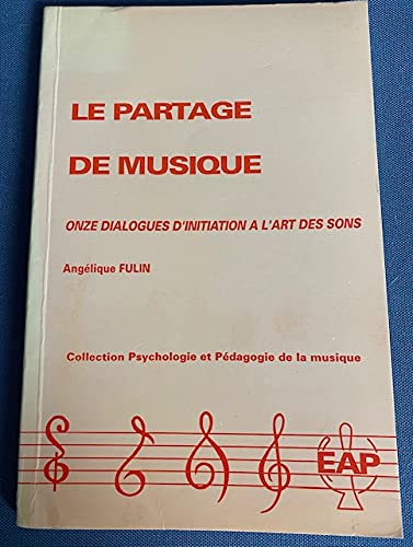 Le Partage de musique : onze dialogues d'initiation à l'art des sons Books