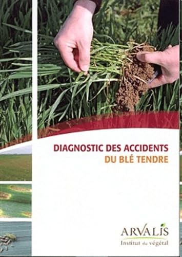 Diagnostic des accidents du blé tendre book
