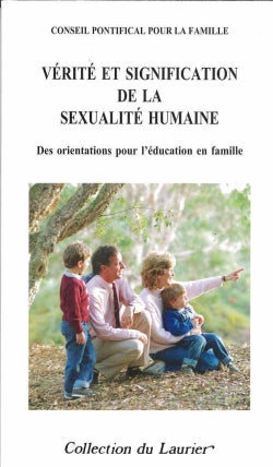 Vérité et signification de la sexualité humaine book