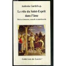 LE ROLE DU SAINT ESPRIT DANS L'AME : Piété et douceur, conseil et miséricorde book