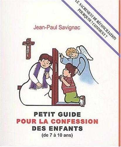 Petit guide pour la confession des enfants (de 7 à 10 ans) Religion & Esotericism