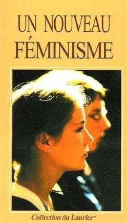 Un nouveau féminisme : La place de l'homme et de la femme dans la famille, dans la société et dans la politique Religion & Esotericism