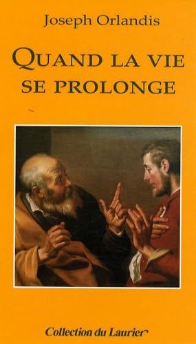 Quand la vie se prolonge book