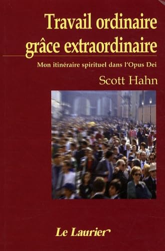 Travail Ordinaire Grâce extraordinaire book