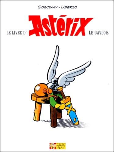 Le Livre d'Astérix le gaulois (version Luxe) book