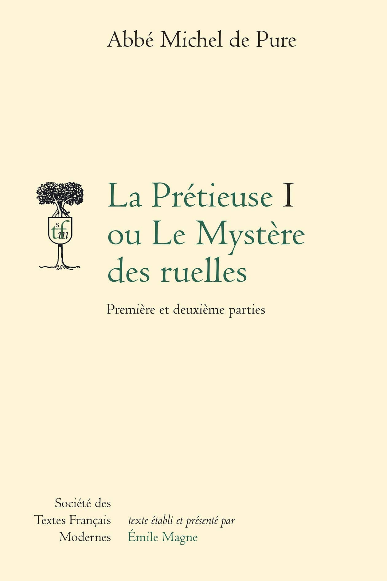 La Prétieuse ou le Mystère des ruelles: Première et deuxième parties (I) book