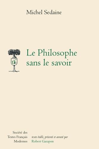 Le philosophe sans le savoir book