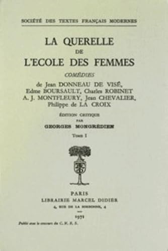 La querelle de l'Ecole des femmes Classics