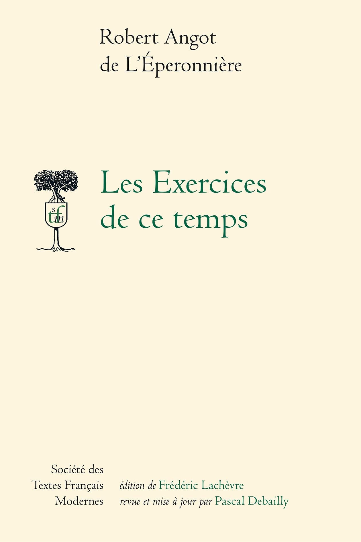 Les Exercices De Ce Temps (Societe Des Textes Francais Modernes, Band 79) Classics