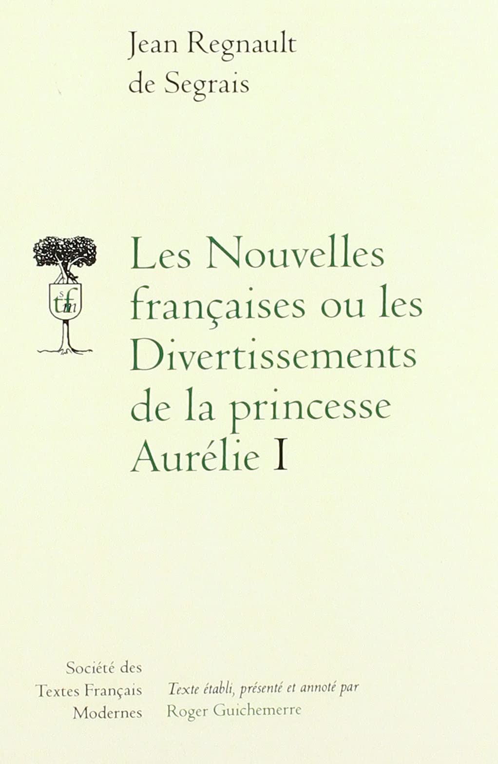 les nouvelles françaises ou les divertissements de la princesse aurélie . i book