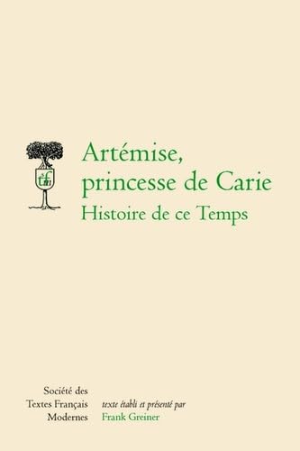 Artémise, princesse de carie - histoire de ce temps: HISTOIRE DE CE TEMPS book