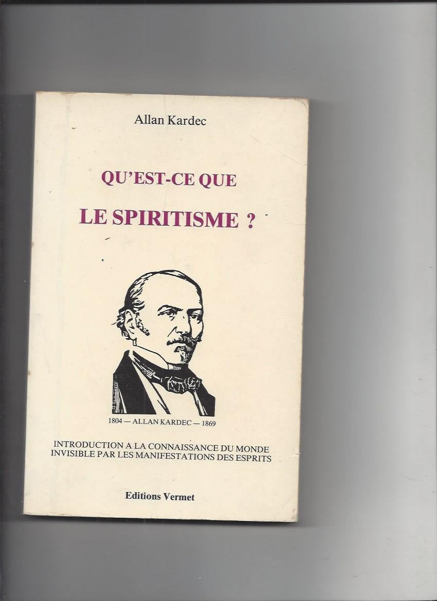Qu'est-ce-que le spiritisme ? book