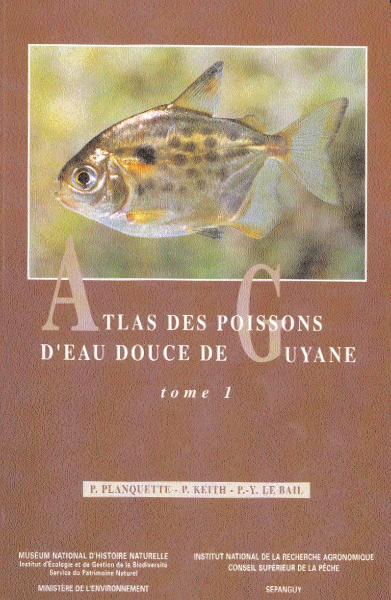 ATLAS DES POISSONS D EAU DOUCE DE GUYANE TOME II FASCICULES 1&2 (0000) Non-fiction