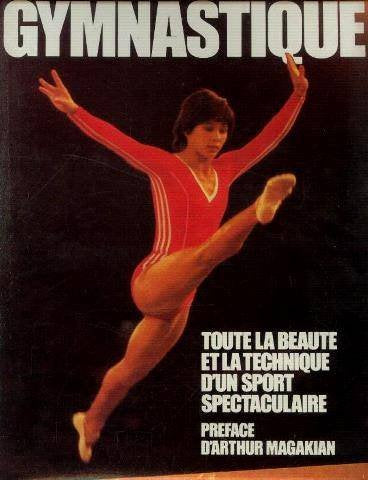 Gymnastique (toute la beaute et la technique d'un sport spectaculaire) Books