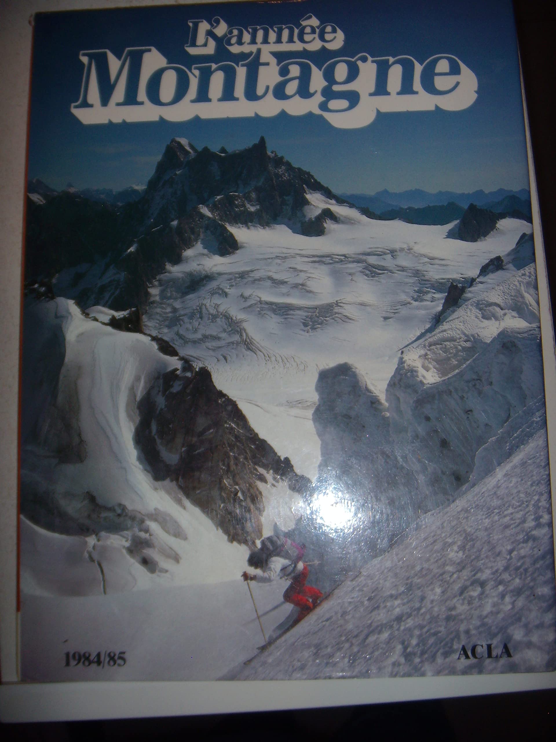 l'annee montagne 1984 / 1985 - Jean Michel Asselin Books