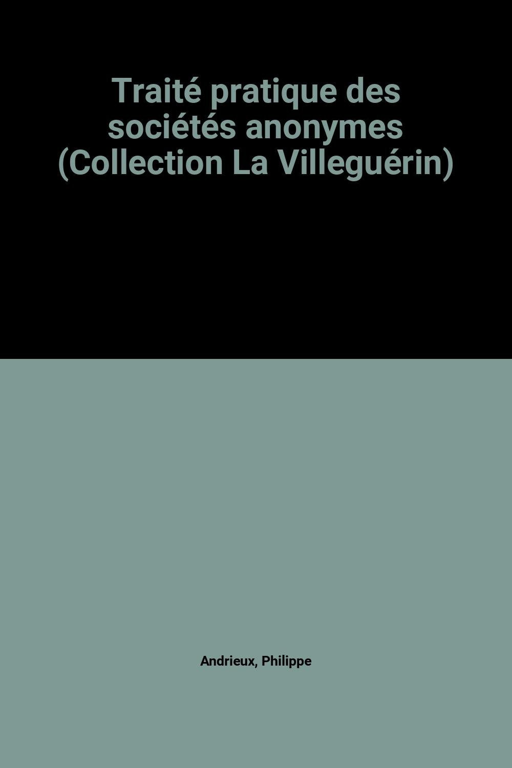 Traité pratique des sociétés anonymes Books