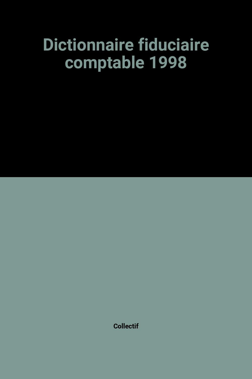 Dictionnaire fiduciaire comptable 1998 book