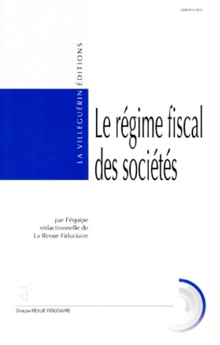 Le régime fiscal des sociétés: Résultat imposable, attribution des bénéfices, imposition des associés, transformations book