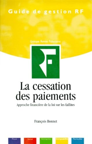 La Cessation Des Paiements. Approche Financiere De La Loi Sur Les Faillites Books