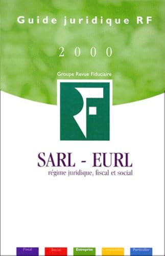 SARL-EURL : régime juridique, fiscal et social book