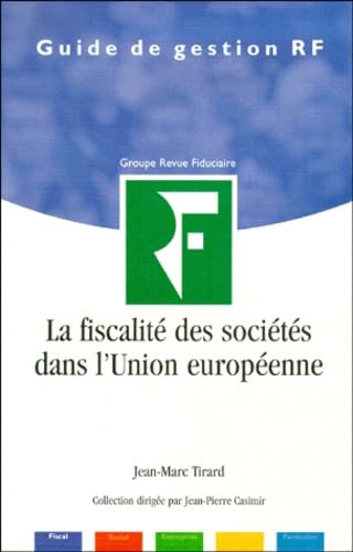 La Fiscalite Des Societes Dans L'Union Europeenne. 5eme Edition Books