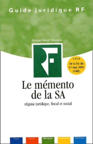 Le Memento De La Sa. Regime Juridique, Fiscal Et Social book