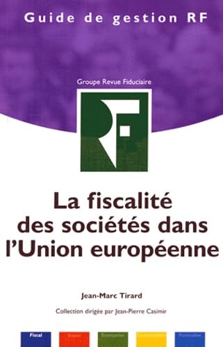 La fiscalité des sociétés dans l'Union européenne Books