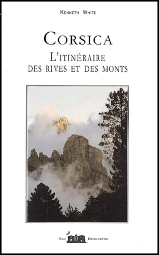 Corsica : l'itinéraire des rives et des monts book
