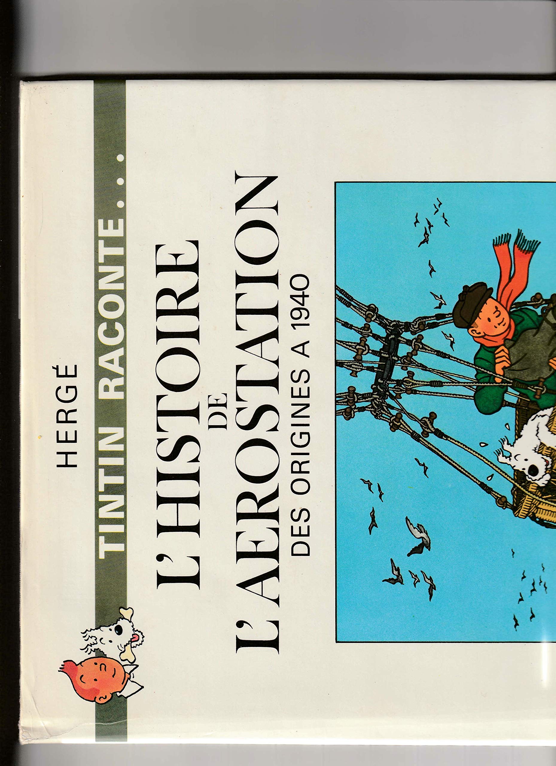 L'Histoire de l'aérostation : Des origines à 1940 (Tintin raconte) Books