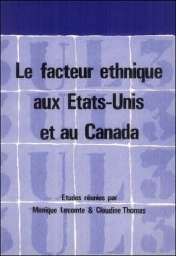 Le Facteur ethnique : 12 : Etats-Unis, Canada Books