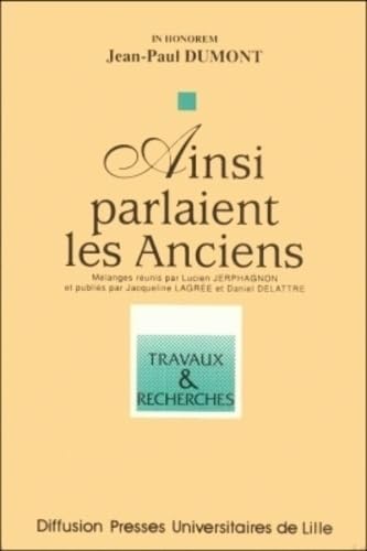 Ainsi parlaient les anciens: In honorem Jean-Paul Dumont book