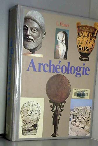 Archéologie : Cultures et civilisations du passé en France et dans le monde book