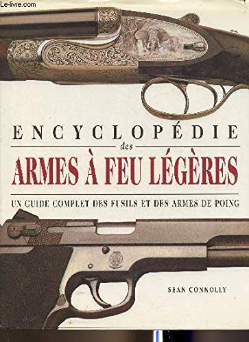 Encyclopédie des armes à feu légères Books
