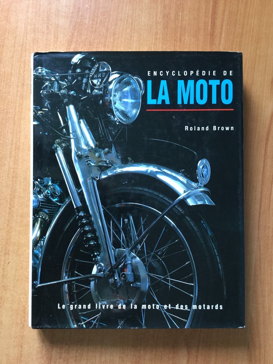 Encyclopedie De La Moto : Le Grand Livre De La Moto Et Des Motards Leisure & Fun