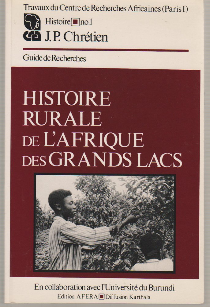 Histoire rurale de l'afrique des grands lacs : guide de recherches Books