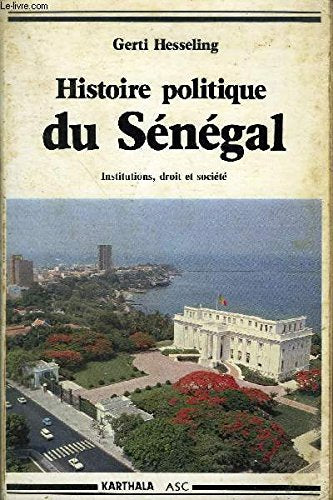 Histoire politique du Sénégal : institutions, droit et société Essays & Short Stories
