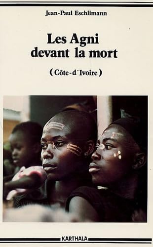 Les Agni devant la mort (Côte-d'Ivoire) book