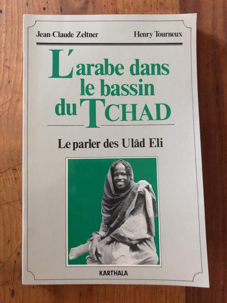 L'arabe dans le bassin du Tchad : le parler des Ulâd Eli Foreign Languages ​​& Dictionaries