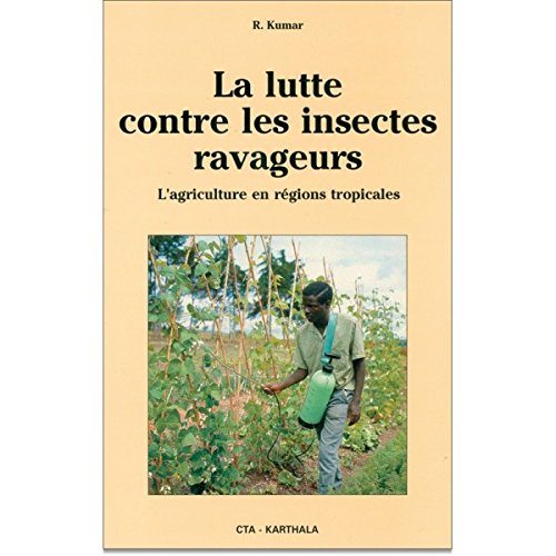 La Lutte contre les insectes ravageurs : la situation de l'agriculture africaine book