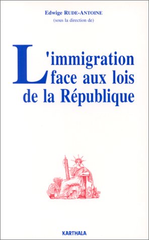 L'immigration face aux lois de la République Books