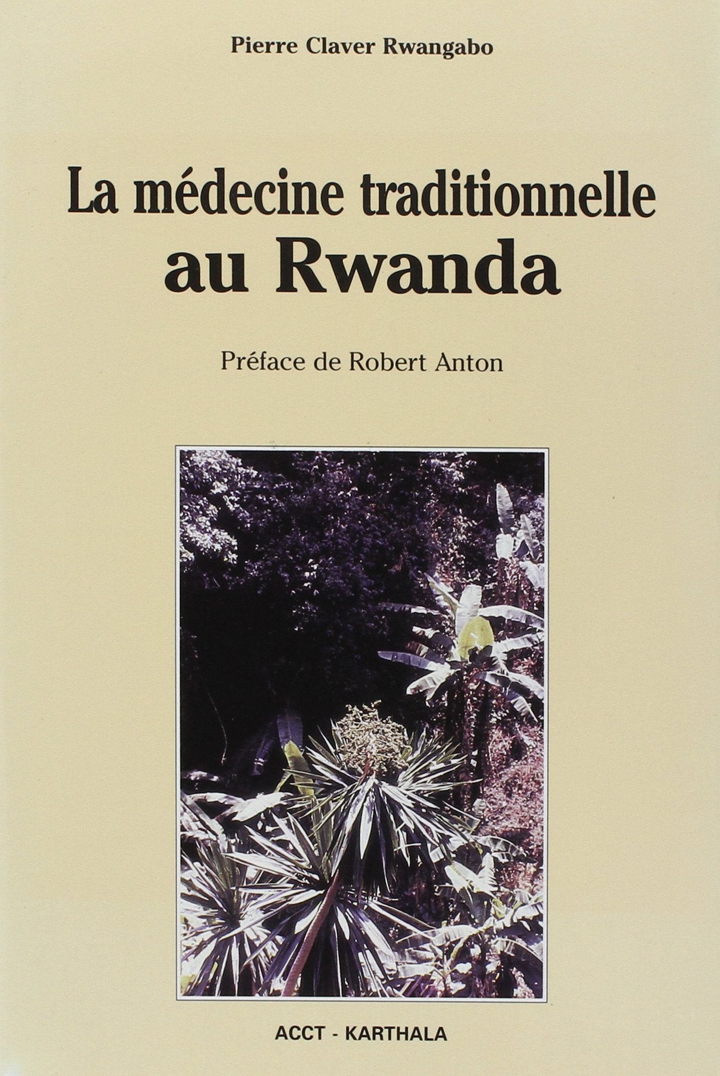 La Médecine traditionnelle au Rwanda book