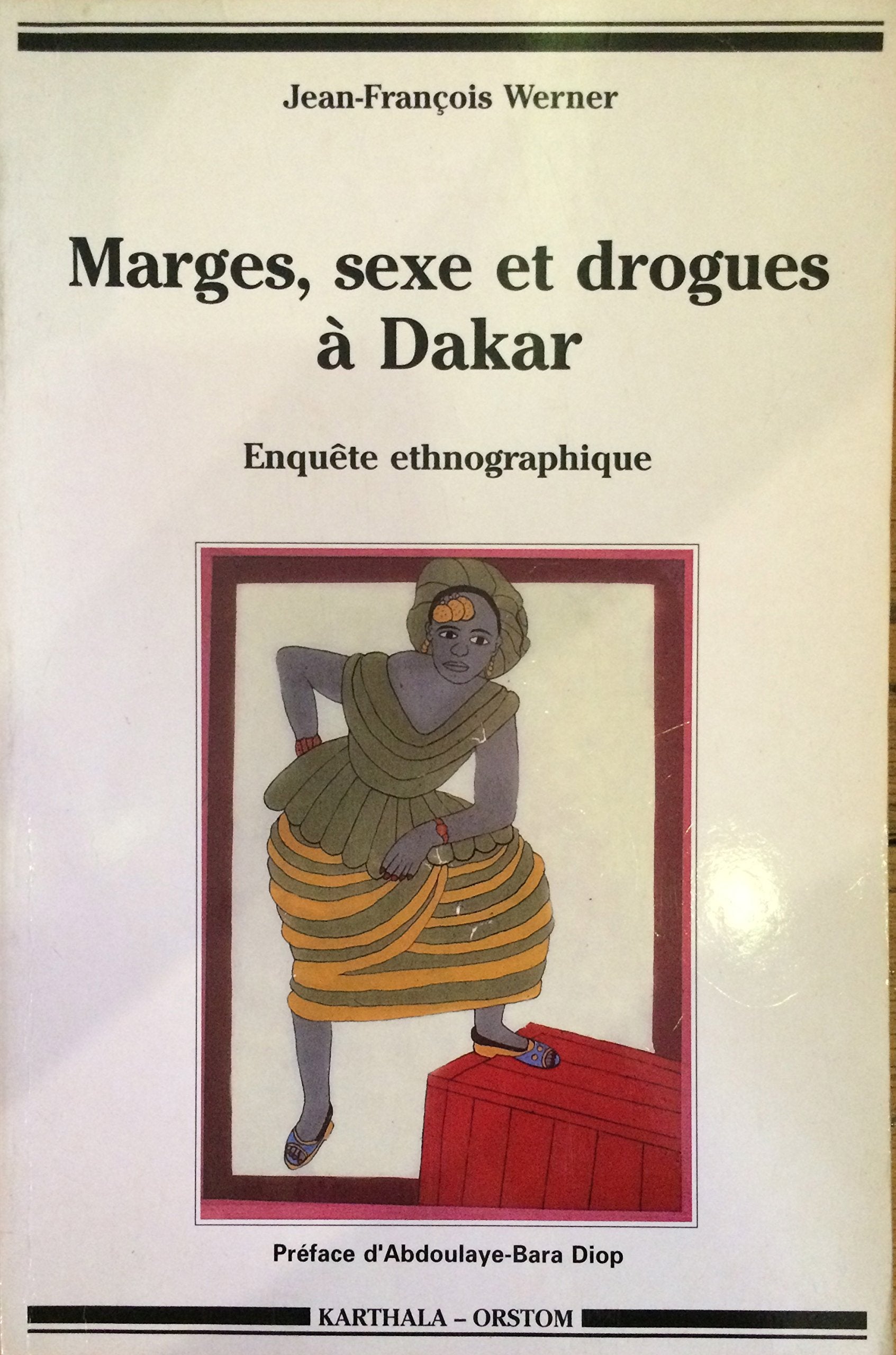 Marges, sexe et drogues à Dakar : Enquête ethnographique book