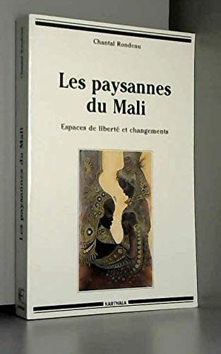 Les paysannes du Mali : espaces de liberté et changement Books