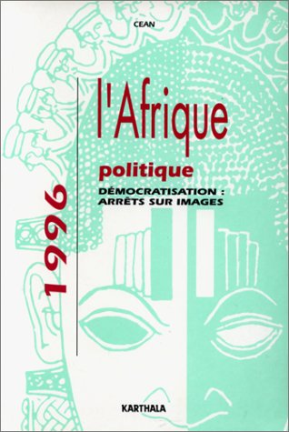 L'Afrique politique 1996 : Démocratisation - Arrêt sur image book