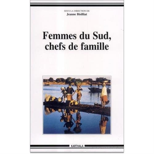 Femmes du Sud, chefs de famille: [colloque international, Paris, 28-30 novembre 1994 Books